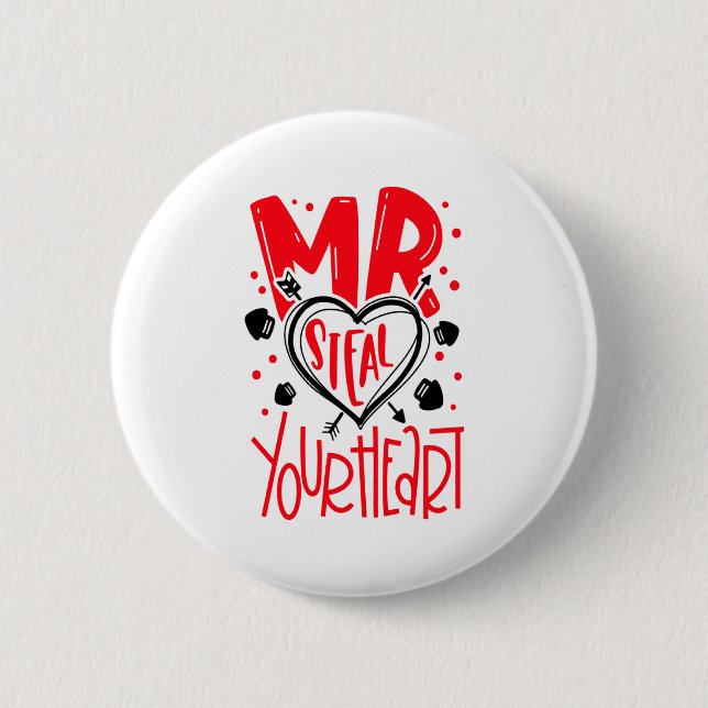Mr Steal Your Heart Valentines Day Matching Coupl  Button (Front)