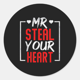 Mr. Steal Your Heart Valentines Day Mens Boys Classic Round Sticker