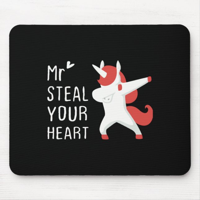 Mr Steal Your Heart Valentines Day V Day Boys Unic Mouse Pad (Front)