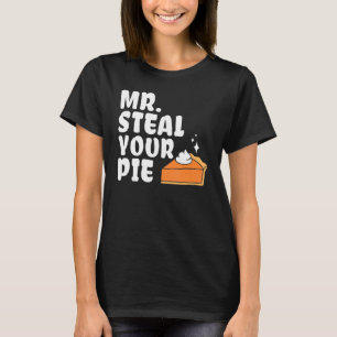 Mr Steal Your Pie Boys Toddlers Thanksgiving 1 T-Shirt