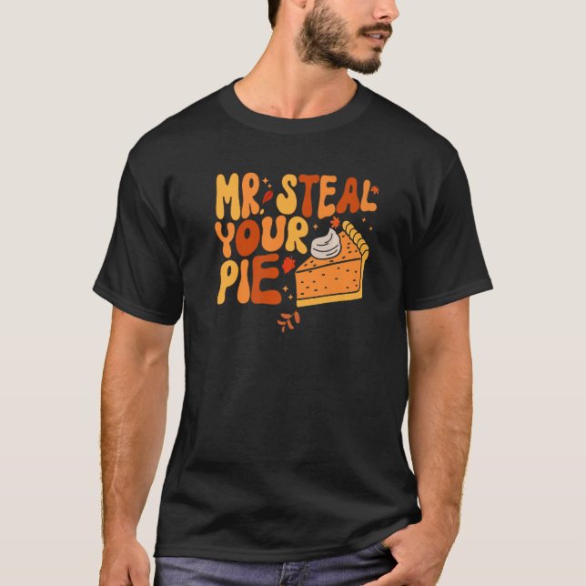 Mr Steal Your Pie  Fall Thanksgiving Day Premium T-Shirt (Front)