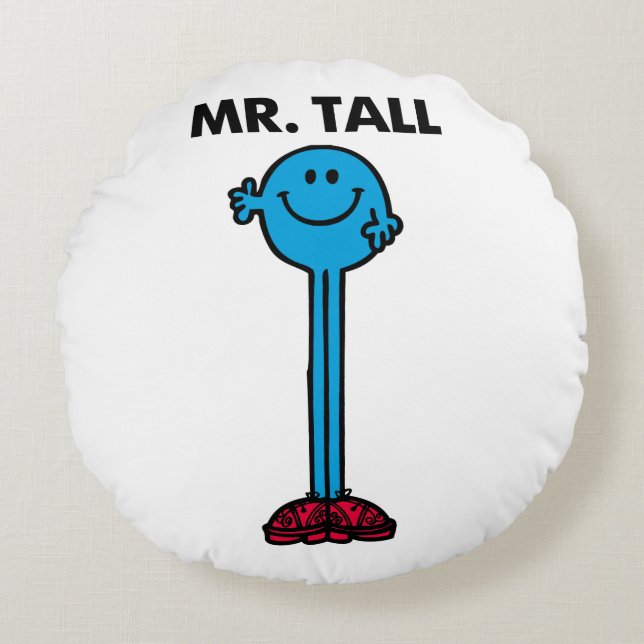 Mr. Tall | Standing Tall Round Pillow (Front)