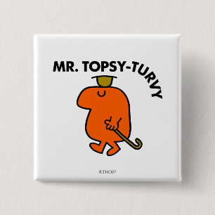 Mr. Topsy-Turvy   Upside Down Hat & Cane Pinback Button