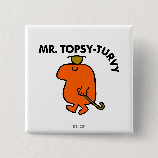 Mr. Topsy-Turvy | Upside Down Hat & Cane Pinback Button (Front)