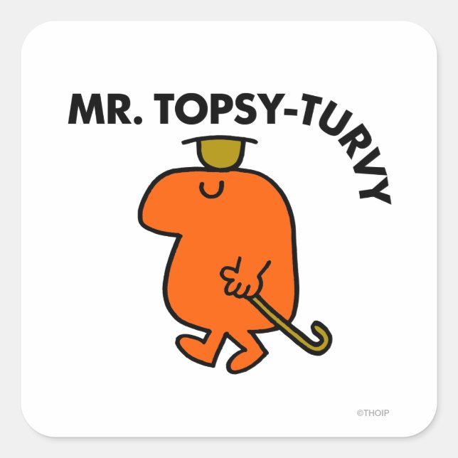 Mr. Topsy-Turvy | Upside Down Hat & Cane Square Sticker (Front)