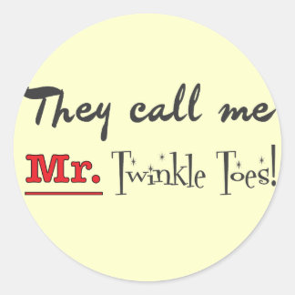 Mr. Twinkle Toes Ballet Gifts Classic Round Sticker
