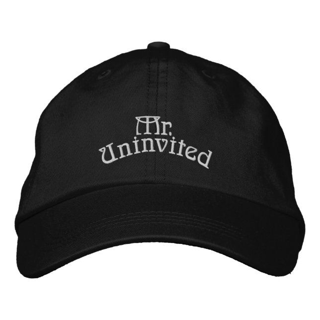 Mr. (Univited (Party crasher) Embroidered Baseball Cap (Front)