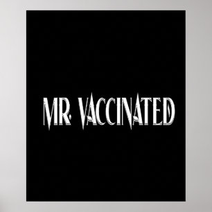 Mr. Vaccinated Poster