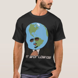 mr worldwide funny T-Shirt