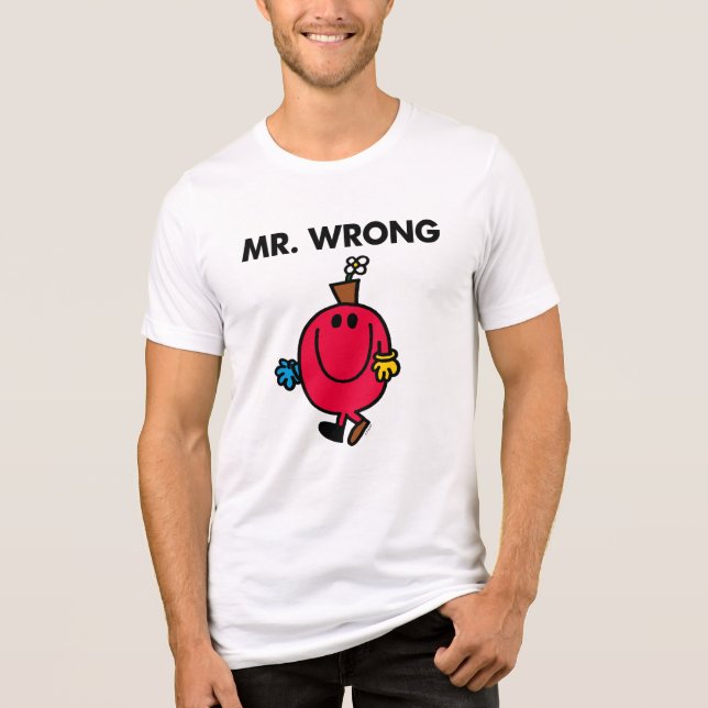 Mr Wrong Classic Tri-Blend Shirt (Front)