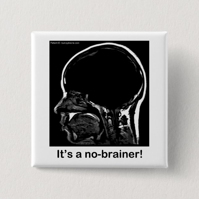 MRI: It's a no-brainer! Button (Front)