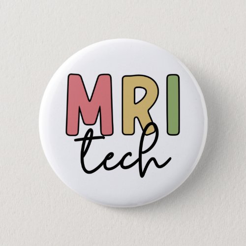 MRI Tech  MRI Technologist Radiology Technician Button