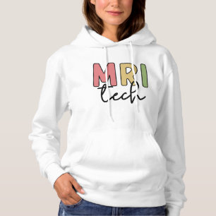 MRI Tech MRI Technologist Radiology Technician Hoodie