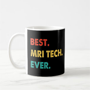 Mri Tech Profession Retro Best Mri Tech Ever  Coffee Mug