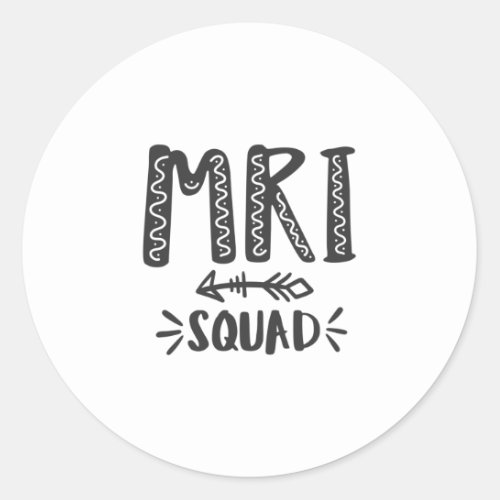 MRI technologist mri tech Radiology Classic Round Sticker