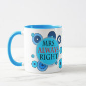 Mrs Always Right 11 oz Ringer Mug (Left)