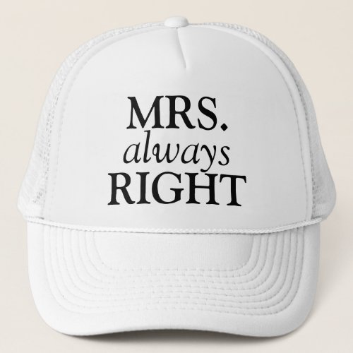 MRS always RIGHT CAP