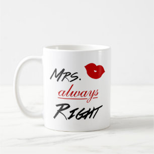 Mrs. Always Right Coffee Mug