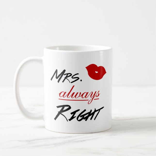 Mrs. Always Right Coffee Mug (Left)