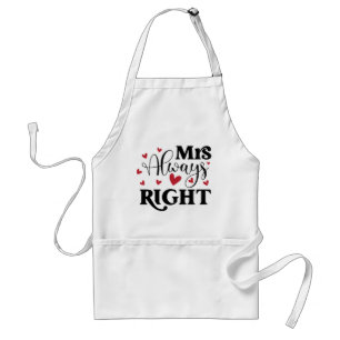 Mrs Always Right Couple Gift Wife Girlfriend Adult Apron