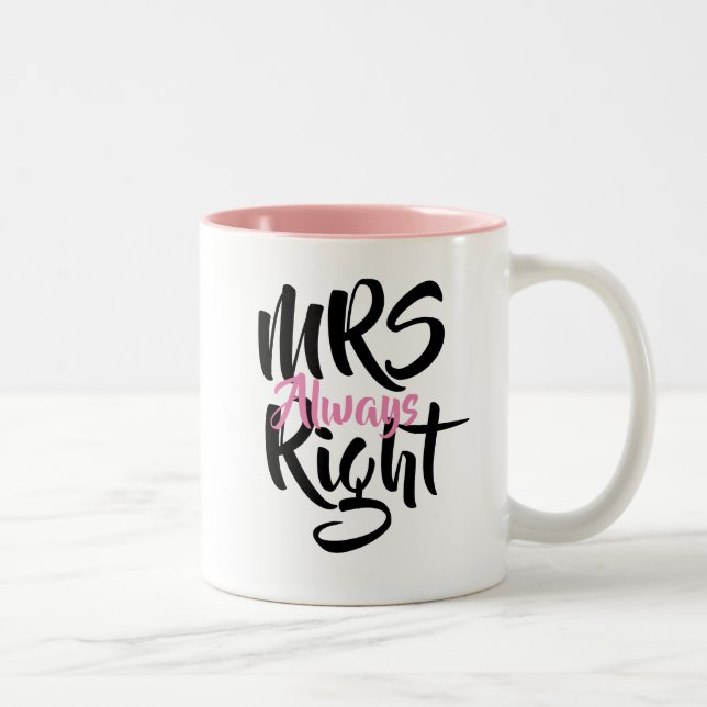 Mrs Always Right Fun Two-Tone Coffee Mug (Right)