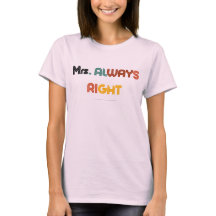 "Mrs. Always Right" – Funny Couple T-Shirt