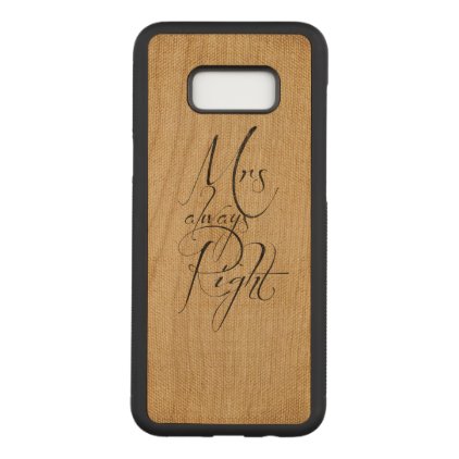 Mrs Always Right linen pattern Carved Samsung Galaxy S8+ Case