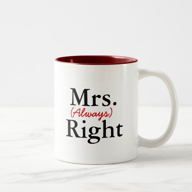 Mrs. (Always) Right Mugs (Right)