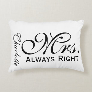 Mrs Always Right Scroll Text Black And White Accent Pillow