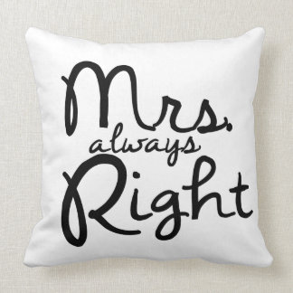 Mrs. Always Right throw pillow