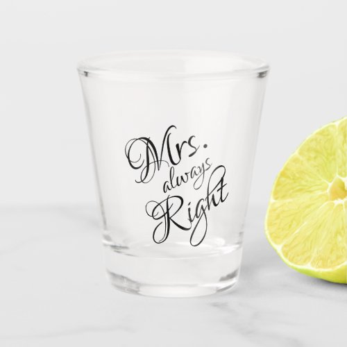 Mrs Always Right Wine Charm Shot Glass