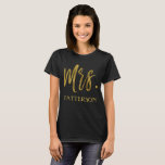 Mrs. and last name Gold Foil Typography Shirt<br><div class="desc">Mrs. and last name Gold Foil Typography T-Shirt for a newlywed to wear on her honeymoon. This t-shirt pairs with the Mr. last name silver shirt for men.</div>