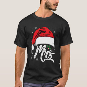 Mrs And Mr Santa hat Christmas Couples Matching Pa T-Shirt