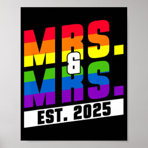 Mrs. And Mrs. Est. 2025 - Gay Pride Wedding  Poster
