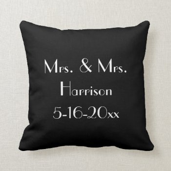 Mrs. And Mrs. Lesbian Wedding Anniversary Throw Pillow by LaBebbaDesigns at Zazzle