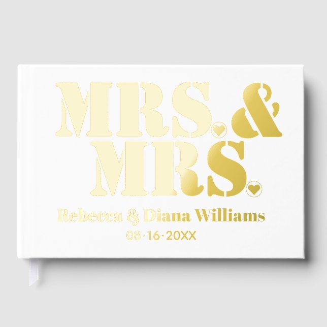 Mrs. and Mrs. typography lesbian white wedding Foil Guest Book (Front)