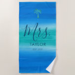 Mrs. Beach Ombre Ocean Blue Green Wedding Gift Beach Towel<br><div class="desc">This simple beachy design features a beautiful watercolor blue and green background. Click the customize button for more flexibility in modifying the text! Variations of this design as well as coordinating products are available in our shop, zazzle.com/doodlelulu*. Contact us if you need this design applied to a specific product to...</div>
