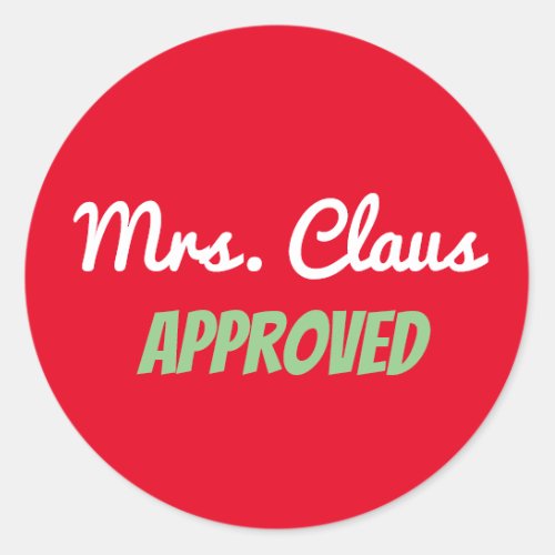 Mrs Claus Approved 3_Inch Sticker