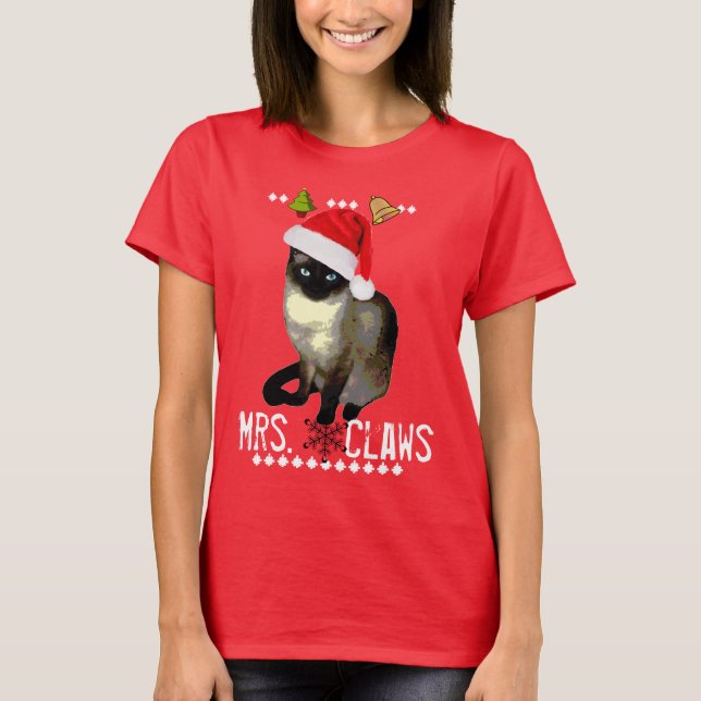 "Mrs. Claws" Siamese cat ugly christmas shirt (Front)