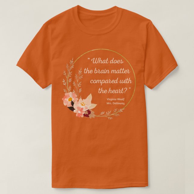 Mrs Dalloway Quote II Cute Style T-Shirt (Design Front)
