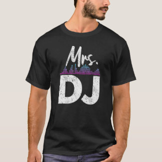 Mrs DJ Wife Disc Jockey T-Shirt