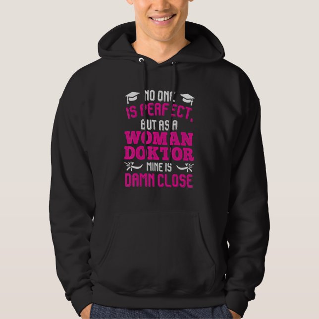Mrs Doctor Is Always Right Doctorate Degree Ph.D Hoodie (Front)