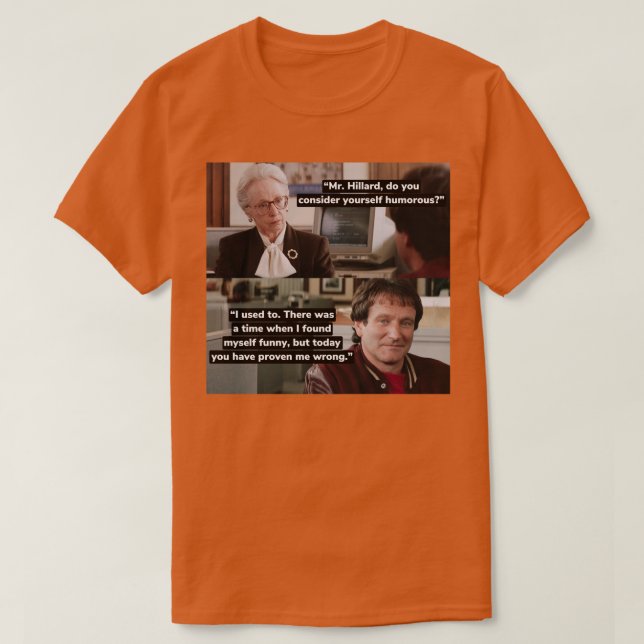 Mrs Doubtfire Do you consider yoursto be humorous T-Shirt (Design Front)