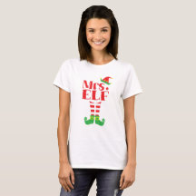 Mrs. ELF Christmas season T-Shirt