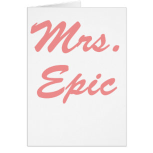 Mrs. Epic! Cards