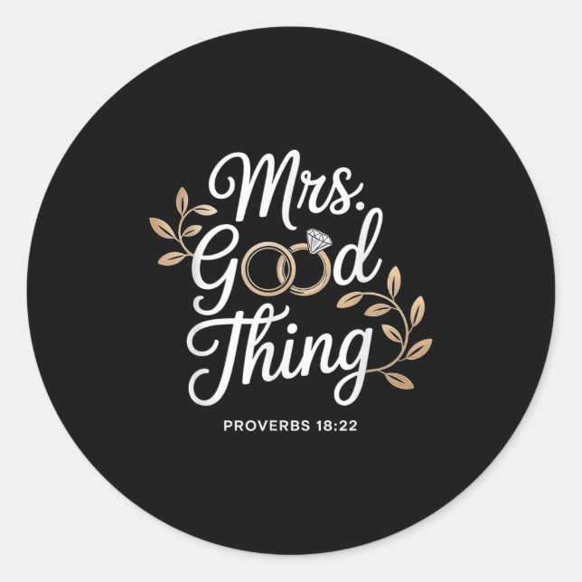 Mrs Good Thing Christian Proverbs Christian Couple Classic Round Sticker (Front)