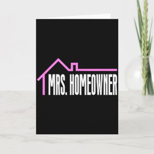 Mrs. Homeowner First Time Homeowner Housewarming Card