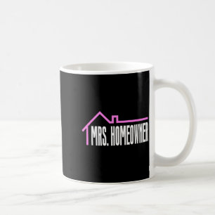 Mrs. Homeowner First Time Homeowner Housewarming Coffee Mug