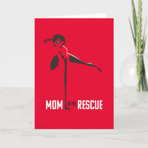 Mrs. Incredible Mom To The Rescue Card