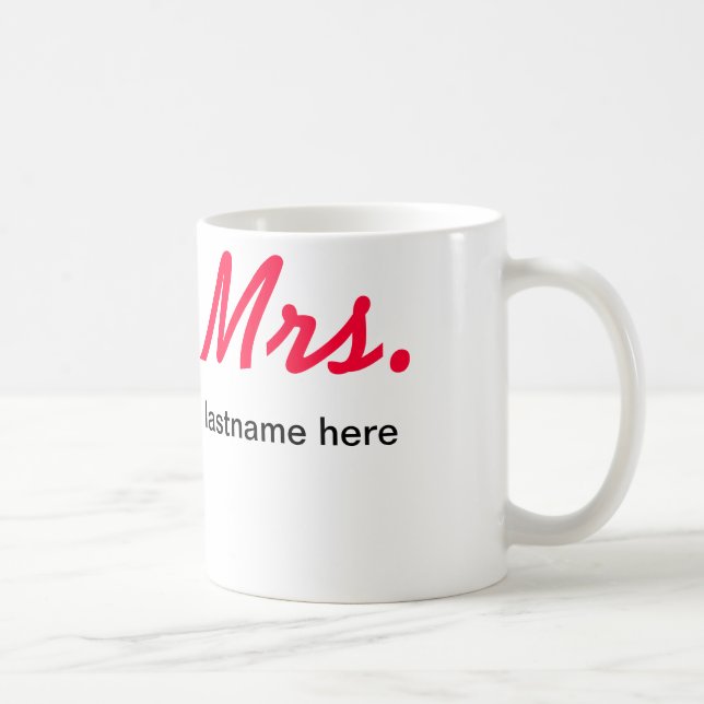 Mrs. Lastname Mug, Customize - Any color/font Coffee Mug (Right)